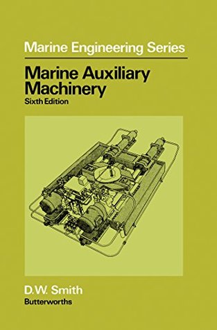 Download Marine Auxiliary Machinery (Marine engineering) - David W. Smith file in PDF