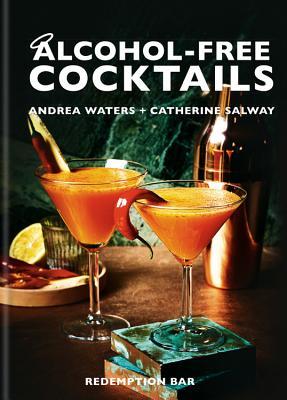 Read Online The Redemption Bar: Alcohol-free cocktails with benefits - Catherine Salway file in ePub