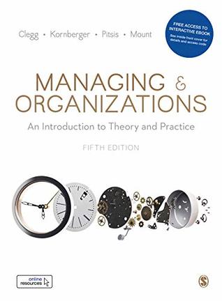 Read Online Managing and Organizations: An Introduction to Theory and Practice - Stewart R. Clegg | ePub