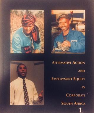 Read Online Affirmative Action and Employment Equity in Corporate South Africa - Annica Andersson file in ePub