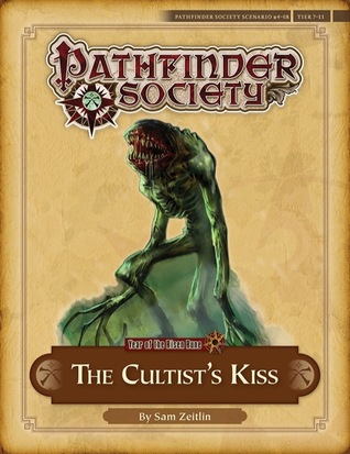 Full Download Pathfinder Society Scenario #4-08: The Cultist's Kiss - Sam Zeitlin file in PDF
