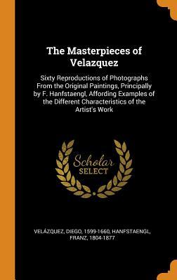Download The Masterpieces of Velazquez: Sixty Reproductions of Photographs from the Original Paintings, Principally by F. Hanfstaengl, Affording Examples of the Different Characteristics of the Artist's Work - Velazquez Diego 1599-1660 | ePub