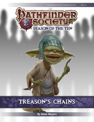 Read Online Pathfinder Society Scenario #10-06: Treason's Chains - Adam Meyers file in ePub