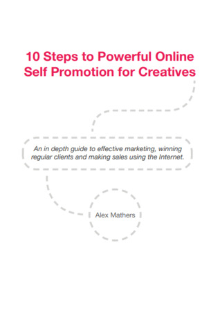 Download 10 Steps to Powerful Online Self Promotion for Creatives - Alex Mathers file in ePub