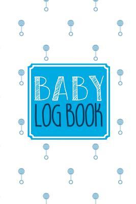 Download Baby Log Book: Baby Tracker Journal Schedule 24 HR Nurse Bottle Milk Poop Diaper Feeding Sleep Awake Time Day Night 38 - Felix Oliver M file in ePub