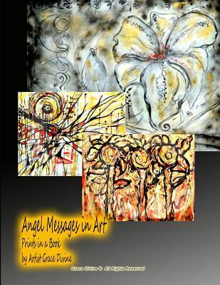 Full Download Angel Messages in Art Prints in a Book by Artist Grace Divine - Grace Divine file in ePub