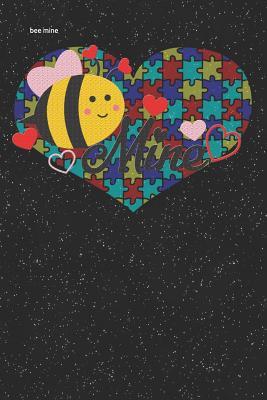 Full Download Bee Mine: Autism Awareness Puzzle Lined Notebook and Journal Composition Book Diary Gift Mothers Day Valentines Day - Mine Autism Journals file in PDF