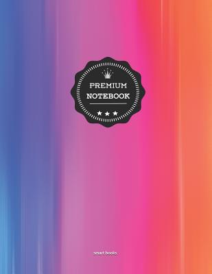 Download Premium Notebook: A4 140 Pages - Notebook College Ruled Line Paper /Matte Softcover Colors004 (Large Notebook, Diary, Songbook, to Do Book, Recipe Book) - Smart Books | ePub