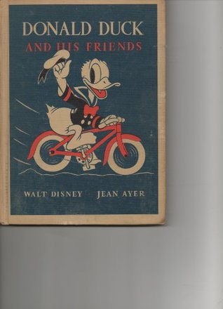 Read Online Donald Duck and His Friends (Walt Disney Story Books) - Jean Y Ayer | ePub