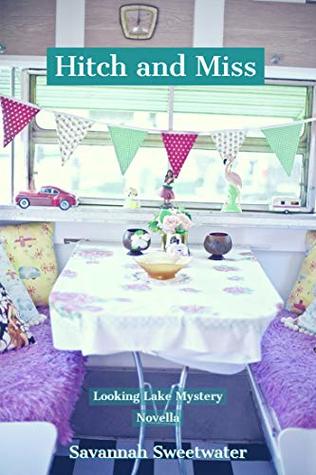 Full Download Hitch and Miss (Looking Lake Mystery Series Book 1) - Savannah Sweetwater | ePub