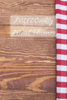 Read Online My Weekly Meal Planner: Plan Meals Diary & Food Journal - Shopping List (52 Week Log) - Delicious Cookbooks | ePub