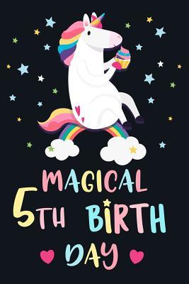 Full Download Magical 5th Birthday: Unicorn Journal For 5 Year Old Girls & Boys / 100 Pages to Draw and Write / 6x9 Composition Sketch, Work & Hand Book / Creative Journaling, Drawing / Unique Diary Gift - Unicorn Magic Journals file in ePub