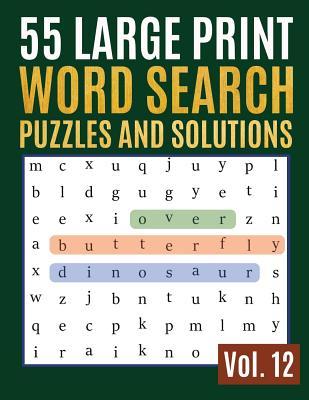 Full Download 55 Large Print Word Search Puzzles And Solutions: Activity Book for Adults and kids Wordsearch Easy Magic Quiz Books Game for Adults - Large Print (Find a Word for Adults & Seniors) - Sonya Thomas file in PDF