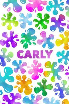 Download Carly: Personalized Rainbow Slime Splat Name Notebook - Lined Note Book for Girl Named Carly - Pink Purple Blue Green Yellow Novelty Notepad Journal with Lines - Birthday Present or Christmas Gift for Daughter, Granddaughter or Friend - Size 6x - Just for Carly file in ePub