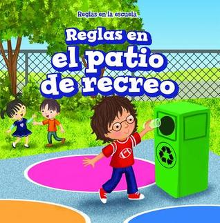 Read Reglas En El Patio de Recreo (Rules in the Playground) - Dwayne Hicks | ePub