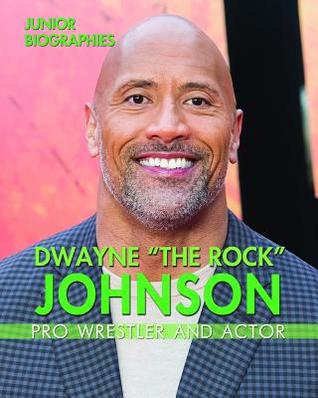 Read Dwayne the Rock Johnson: Pro Wrestler and Actor - Rita Santos file in PDF
