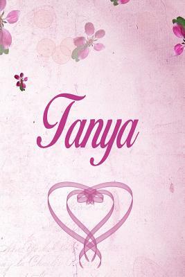 Full Download Tanya: Personalised Name Notebook/Journal Gift For Women & Girls 100 Pages (Pink Floral Design) for School, Writing Poetry, Diary to Write in, Gratitude Writing, Daily Journal or a Dream Journal. - Personalised Name Publishers file in ePub