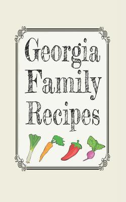 Read Georgia family recipes: Blank cookbooks to write in - Wanderlust Mother | ePub