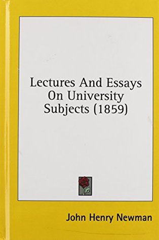 Full Download Lectures And Essays On University Subjects (1859) - John Henry Newman file in ePub