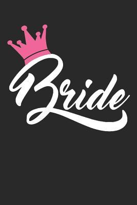 Read Bride: Small Bride Groom Journal for Notes, Thoughts, Ideas, Reminders, Lists to do, Planning, Funny Bride-to-Be or Engagement Gift -  file in ePub