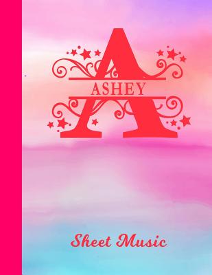 Read Online Ashey Sheet Music: Personalized Name Letter A Blank Manuscript Notebook Journal - Pink & Blue Watercolor Cover - Instrument Composition Book for Musician & Composer - 12 Staves per Page Staff Line Notepad & Notation Guide - Create, Compose & Write Creativ -  file in PDF