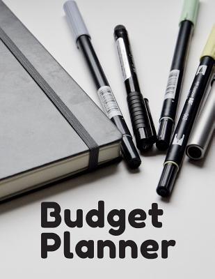 Read Online Budget Planner: Money Organizer Budget Planner Daily Monthly & Yearly Budgeting Calendar for Expences Money Debt and Bills Tracker Undated - Your Own Books | ePub