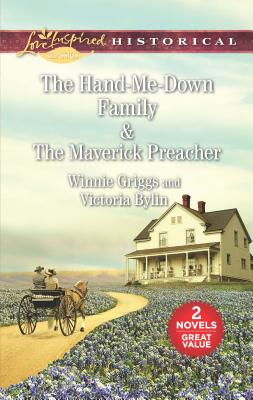 Full Download The Hand-Me-Down Family & the Maverick Preacher: An Anthology - Winnie Griggs | PDF