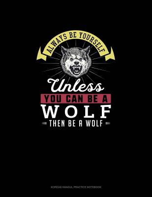 Read Always Be Yourself Unless You Can Be A Wolf Then Be A Wolf: 6 Columns Columnar Pad -  file in ePub