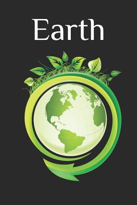 Read Online Earth: Earth Day Gift lined pages Notebook, Journal, Diary - Green Hink | ePub