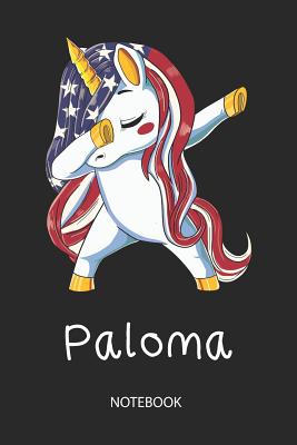 Download Paloma - Notebook: Blank Lined Personalized & Customized Name Patriotic USA Flag Hair Dabbing Unicorn School Notebook / Journal for Girls & Women. Funny Unicorn Desk Accessories & First Day Of School, 4th of July, Birthday, Christmas & Name Day Gift. -  file in ePub
