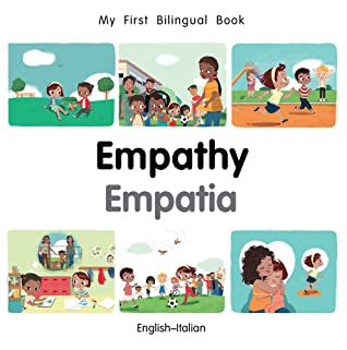 Full Download My First Bilingual Book–Empathy (English–Italian) - Milet Publishing file in PDF