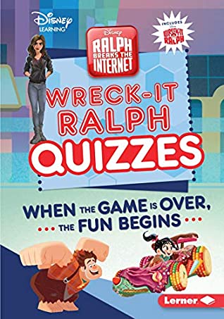 Read Online Wreck-It Ralph Quizzes: When the Game Is Over, the Fun Begins (Disney Quiz Magic) - Heather E. Schwartz file in ePub