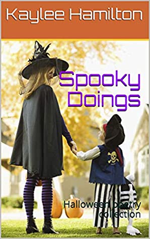 Read Spooky Doings: Halloween poetry collection (Spooky Doings- mini free verse poems Book 1) - Kaylee Hamilton file in ePub