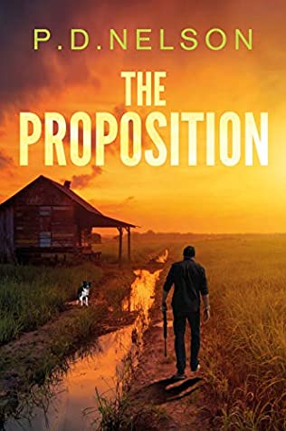 Read Online The Proposition: Operation Homecoming (The Man Called Kelly Series Book 2) - Phillip Nelson | ePub