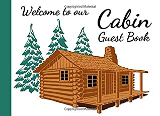 Read Welcome To Our Cabin Guest Book: For Visitors / For Vacation Home, House Warming Presents, Decoration Gifts For House -  file in ePub