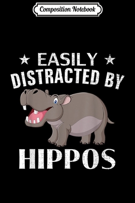 Read Composition Notebook: Easily Distracted By Hippos Funny Hippo Animal Love Gift Journal/Notebook Blank Lined Ruled 6x9 100 Pages - Thilo Petersen-Jansen file in ePub