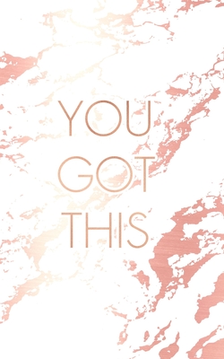 Read You Got This: Inspirational Quote Bullet Journal, Beautiful White Marble and Rose Gold 5 x 8, 120 Dot Grid Pages -  | PDF