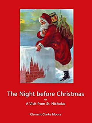 Full Download The Night before Christmas: or A Visit from St. Nicholas - Clement C. Moore | ePub