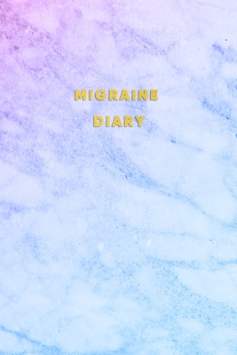 Download Migraine Diary: Daily Log Book severe headaches Recording date, duration, triggers, symptoms, relief measures and medication used Pink purple and blue marble design - Zoe Swan file in ePub