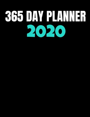 Full Download 365 Day Planner 2020: One Year Daily Planner For Daily Reflection & Activities - Teesson Inc file in PDF